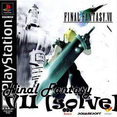 Box art for Final Fantasy VII [solve]