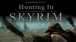 The Elder Scrolls V: Skyrim Hunting in Skyrim v.1.3.7 mod screenshot