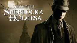 The Testament of Sherlock Holmes Patch v.1.00.4 screenshot